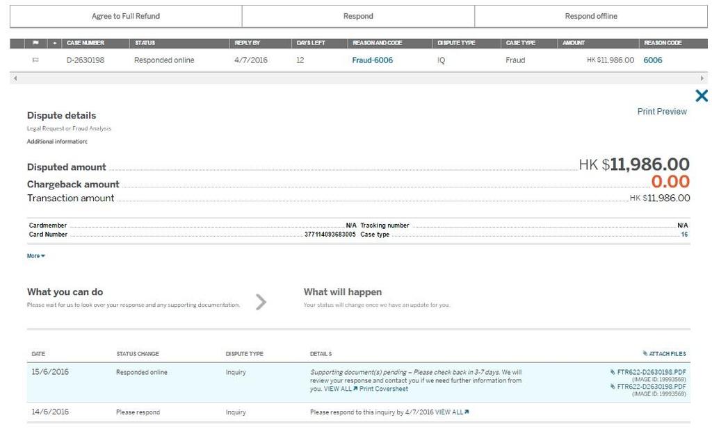 Getting the details of a case To get the full details and history of a dispute, simply click on that particular dispute in the summary table.