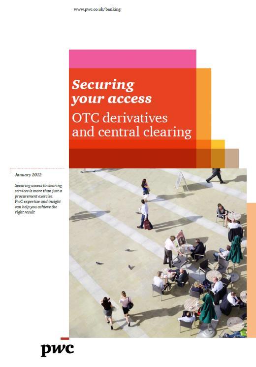 Securing your access Securing access to clearing services is more than