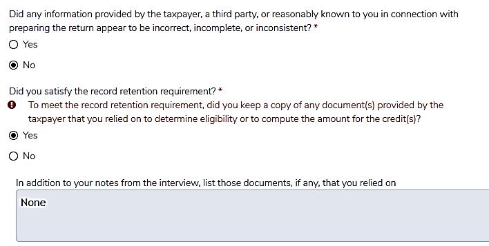 Answer No since if the information seemed inconsistent, you would have sent the taxpayer away.