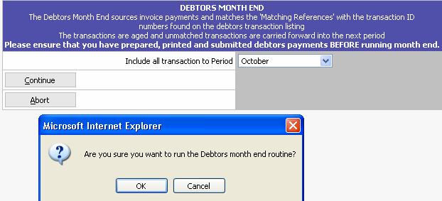 - 46 - Monthly Debtor Period End Debtors Month End has to be done every month end;