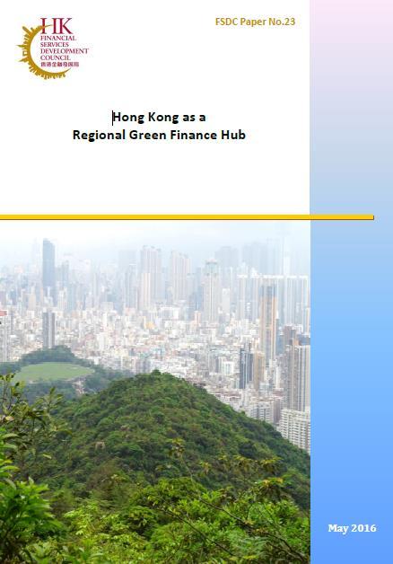 Financial Services Development Council paper Hong Kong s Current Position on Green Finance Market-driven developments - First green bond issuance - Hang Seng Corporate Sustainability Index Series -
