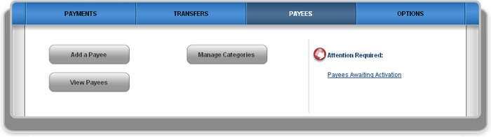 Payees Tab On the Payees tab, you can access the following