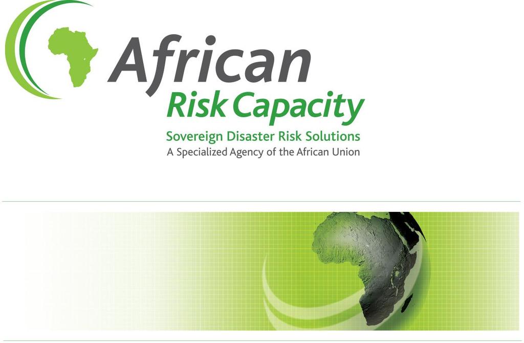 Report on the African Risk Capacity (ARC) Specialized Agency Pursuant to a decision by the AU Assembly of Heads of State and Government (Assembly/AU/Dec.