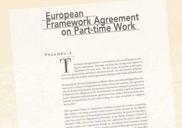 6 Agreements establishing minimum standards implemented by Council decision Framework agreement on parental leave, 1995 Framework