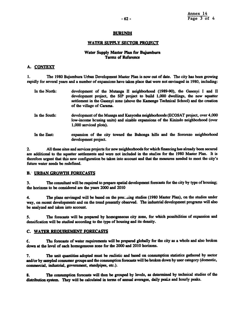 Annex 14-62- Page 3 of 4 WATER SUPPLY SECTQR PROJECT Water Supply Master Plan for BDuumbura Tenms of Reference A. CONTEXT 1. The 198 Bujumbura Urban Development Master Plan is now out of date.