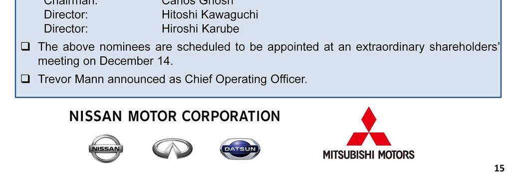 The existing three major shareholders - Mitsubishi Heavy Industries, Mitsubishi Corporation and Bank of Tokyo-Mitsubishi UFJ welcomed Nissan Motor s decision.