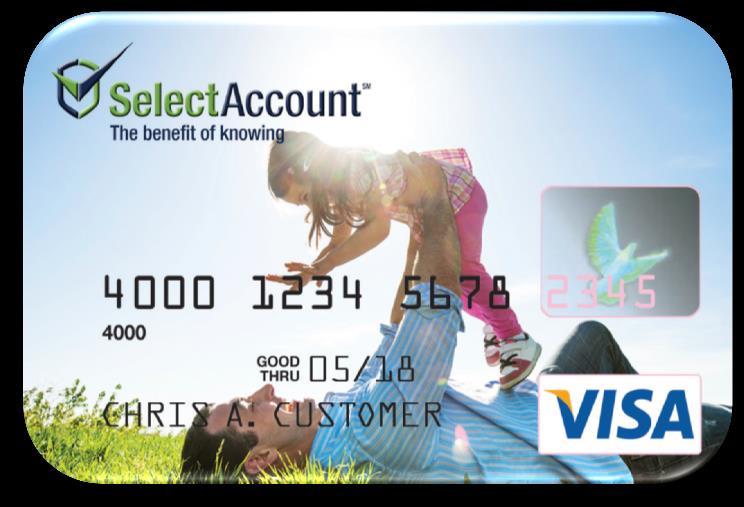 Debit Card Gives you choice Smart Card Accepted everywhere Visa is accepted