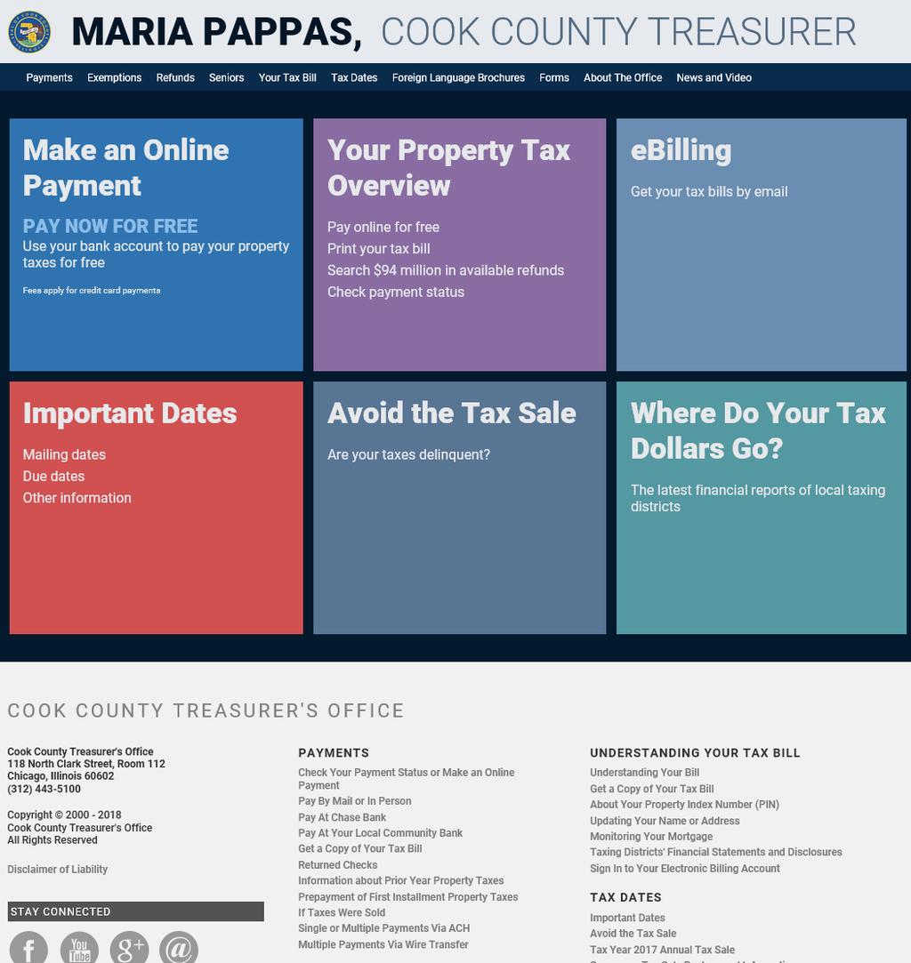ONE-STOP SHOP: REENGINERRING COOKCOUNTYTREASURER.COM The Treasurer s Office updated its website in late January 2018 to simplify information and functionality for property owners.