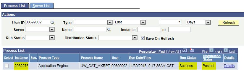 8. Search for your process instance number under Process List, which will indicate the status of the report generation.