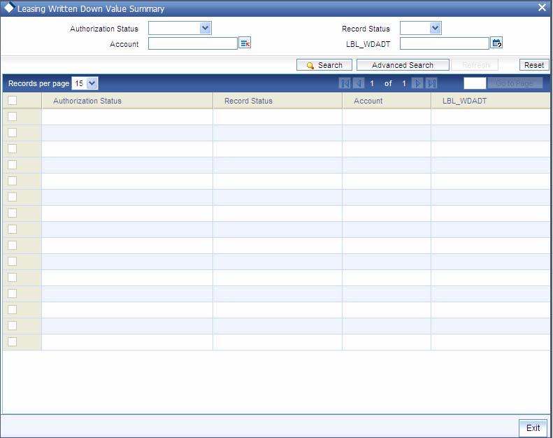 3.6 Viewing Written down value (Current Asset Value) You can view the written down value for an asset linked to a lease account using the Leasing Written Down Value Summary screen.