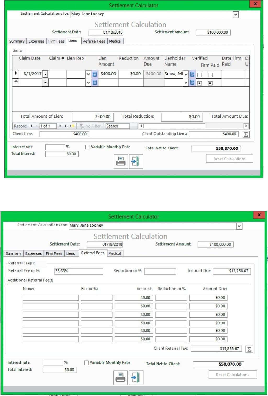 The Liens Tab automatically calculated from Liens that were entered on the Insurance/Liens Tab The Referral Fees Tab automatically