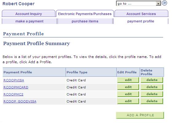 Chapter 1 Using Student Financials Self Service Pages Used to Create Self-Service Payment Profiles Page Name Definition Name Navigation Usage SS_SF_ACCT_PROFILE Self Service, Campus Finances,