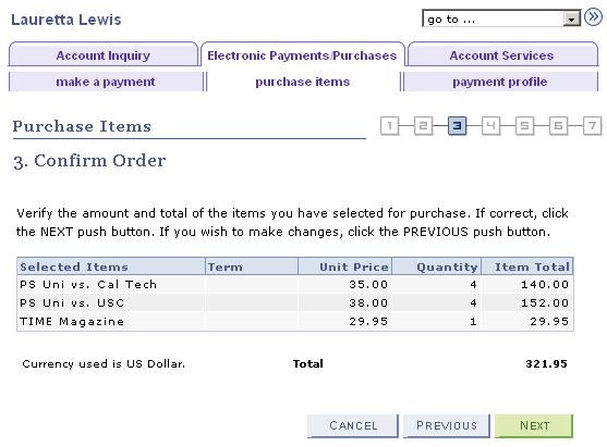 Chapter 1 Using Student Financials Self Service Confirming an Order Access the Electronic Payments/Purchases - Purchase Items - Confirm Order page (Self Service, Campus Finances, Electronic