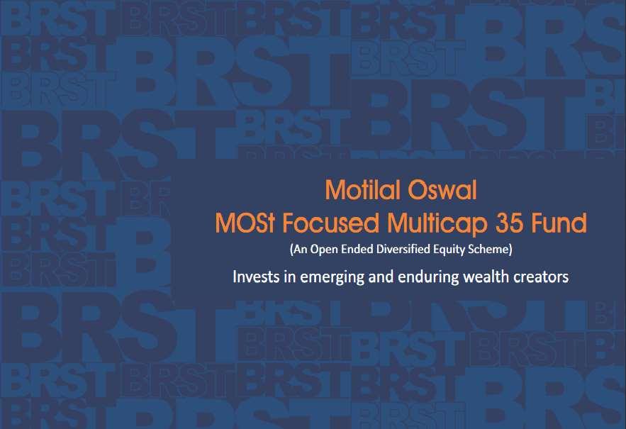 Motilal Oswal Multicap 35 Fund (MOF35) (Multi Cap Fund An open ended equity scheme investing