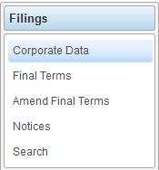 panel "Filings", set on the left of the mask, allowing to select the functions of the system (see Figure 5); - a central panel showing the mask of the selected operation, initially set on "Corporate