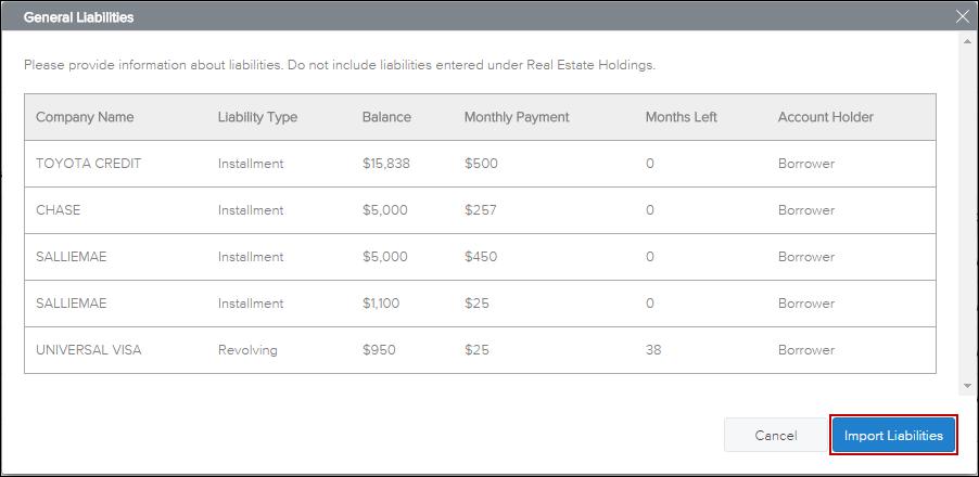 4 When finished, click the Save button. To Add Liabilities: NOTE: Liabilities listed in the General Liabilities section are usually the liabilities from the credit report.