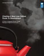 Addressing barriers to Low Carbon & Climate Resilient Development Strategies Reducing Risks Managing Uncertainty Promoting