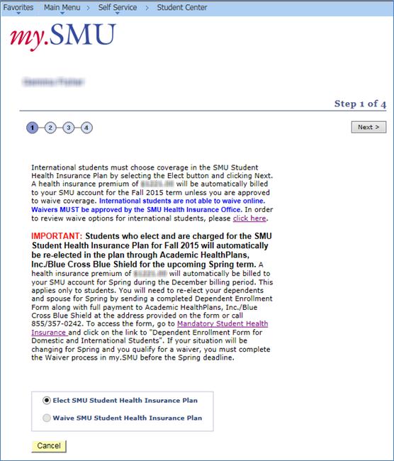 International Students: If you have not yet elected coverage or been approved for a waiver by the SMU Student Health Insurance Office for the current enrollment term, the following page will appear.