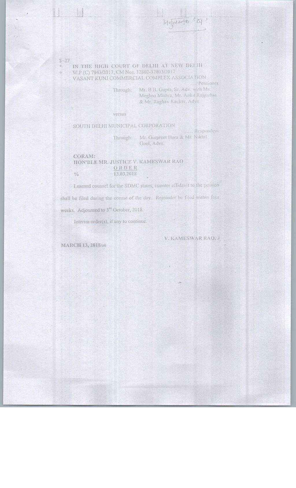 ..I!./iL..,.:;. S~27 IN THE HIGH COURT OF DELHI AT'NEW DELHI +"W.P.(C) 7943/2017, CM Nos. 32802-32803/2017 ft.vasant KUNJ COMMERCIAL COMPLEX ASSOCIATION,'' Petitioner Through: Mr. B.B. Gupbi, Sr. Adv.
