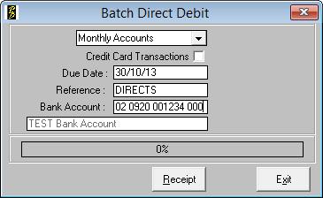 Batch Direct Debits PayBiz main menu > Debtors > Batch Direct Debits Figure 4: Batch Direct Debit Monthly Accounts Credit Card Transactions Due Date Reference Bank Account Receipt button Select from