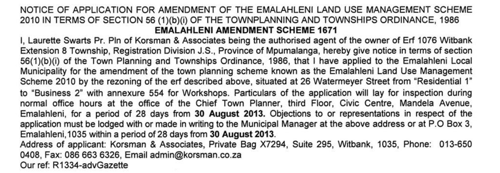 8 No. 2206 PROVINCIAL GAZETTE, 6 SEPTEMBER 2013 GENERAL NOTICES ALGEMENE KENNISGEWINGS NOTICE 289 OF 2013 NOTICE OF APPLICATION FOR AMENDMENT OF THE EMALAHLENI LAND USE MANAGEMENT SCHEME 2010 IN