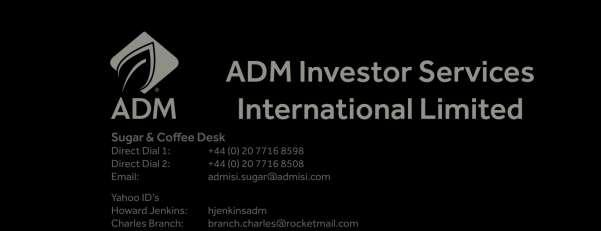 Tuesday, 23 January 218 DISCLAIMER ADM Investor Services International Limited ( ADMISI ) is a wholly owned subsidiary of Archer Daniels Midland (UK) Limited in the UK, and indirectly is a wholly