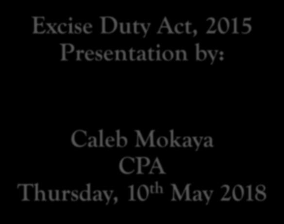 Excise Duty Act, 2015