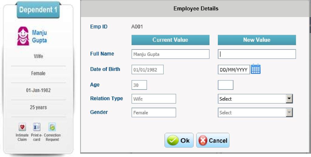 Correction Request Employee can add correction request for the dependent in the current policy by clicking on Correction Request hyperlink.