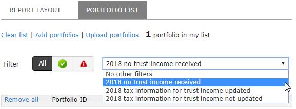 page 14 Reporting filters to check if year-end tax information has been updated When using Report Builder, you may only want to include portfolios in your report that have received trust income and