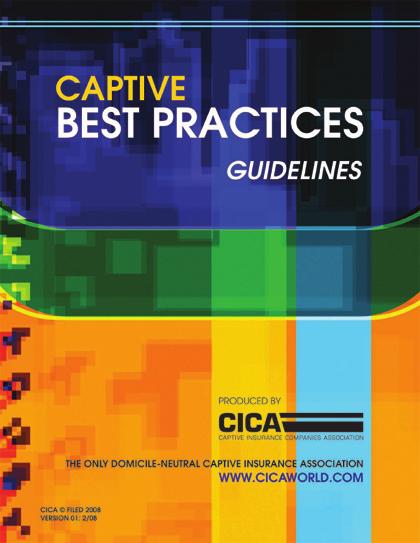 Captive Best Practices II Provides captive owners and captive regulators with best practice guidelines regarding what they should expect from their service providers and how they should measure their