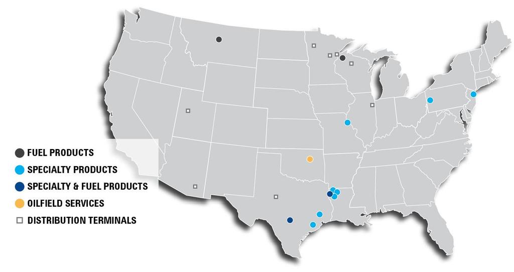 Our Geographic Footprint SPECIALTY PRODUCTS SEGMENT FUEL PRODUCTS SEGMENT OILFIELD SERVICES SEGMENT STORAGE/DISTRIBUTION TERMINALS Nine specialty products facilities that manufacture nearly 4,500