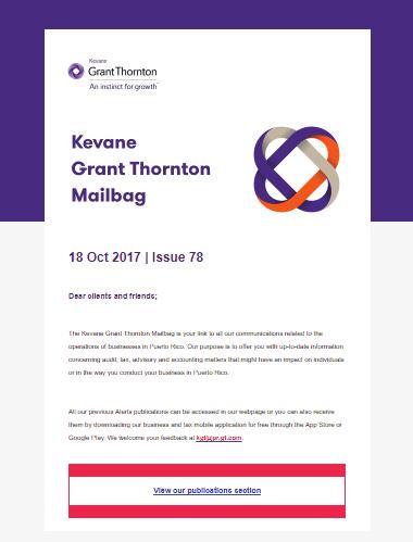 Kevane Grant Thornton Mailbag The Kevane Mailbag is our monthly publication that offers you up-to-date information concerning audit, tax, advisory, outsourcing and