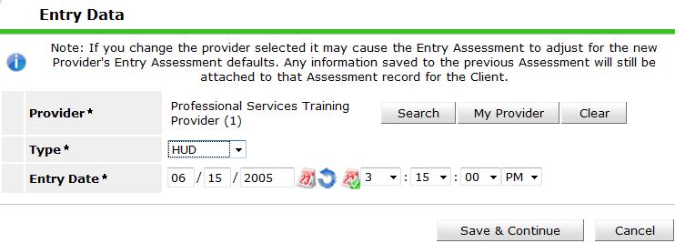 Figure 3-3 4. Make any changes or additions to the assessments or sub-assessments in the Entry screen. a. Note that anything you add or edit will be relevant to your Entry Date.