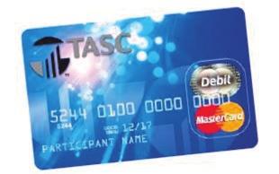 8 THE TASC CARD For your convenience, you will receive a prepaid MasterCard TASC Card. It s a prepaid debit card (not a credit card) used for payment of eligible benefits expenses.