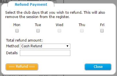 Tick the days of the week you would like to refund the money for.