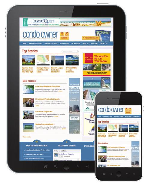 Condo Owner Magazine Condo Owner magazine is mailed quarterly to the primary home addresses of 13,500 owners of resort condominiums located across the Alabama & Northwest Florida gulf coast.