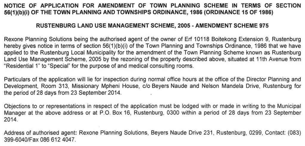 8 No. 7347 PROVINCIAL GAZETTE, 30 SEPTEMBER 2014 GENERAL NOTICES ALGEMENE KENNISGEWINGS NOTICE 435 OF 2014 NOTICE OF APPLICATION FOR AMENDMENT OF TOWN PLANNING SCHEME IN TERMS OF SECTION 56(1)(b)(i)