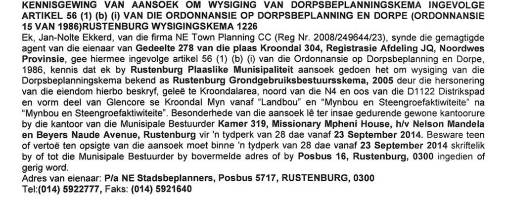 RUSTENBURG AMENDMENT SCHEME 1226 I, Jan-Nolte Ekkerd of the firm NE Town Planning CC (Reg. Nr.