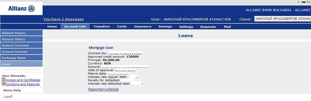 2.6 Loans In submenu Loans you can see the basic information about the credits you have in Allianz Bank Bulgaria.