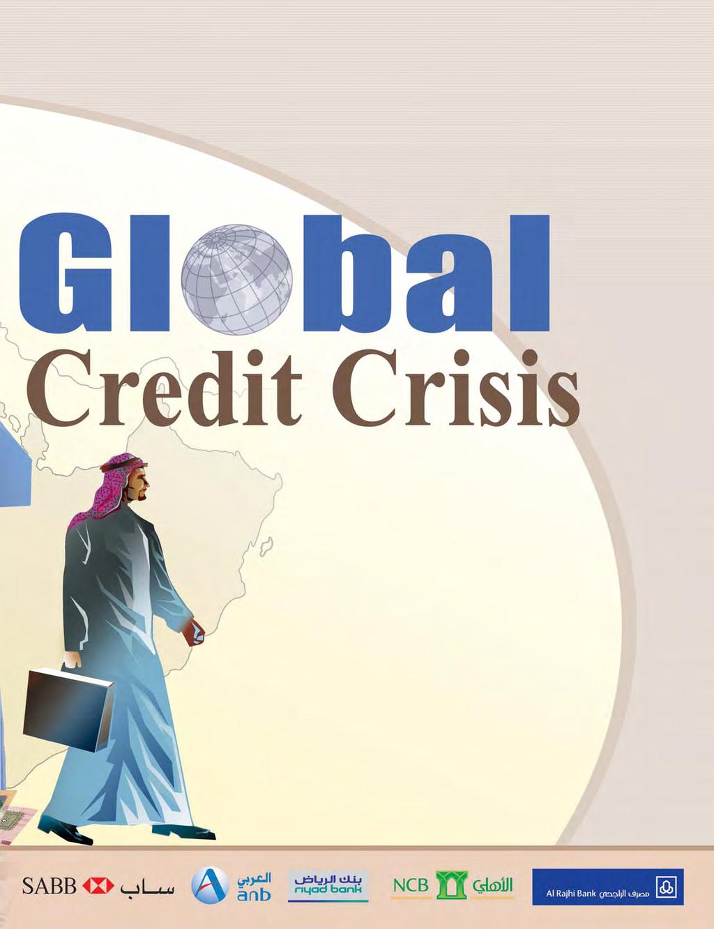 By Irfan Iqbal Khan The ongoing credit crisis has prompted ratings agencies to forecast bleak future for Gulf Arab banks but experts believe the outlook will remain stable.