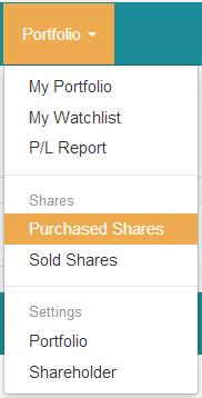 How to add Purchased Shares? Click the portfolio button, you ll see a dropdown list in portfolio.