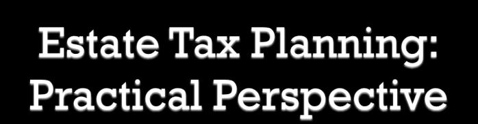 Situs of taxation (source vs residence) Economic double taxation (IHT / ETA vs WT) Taxation of