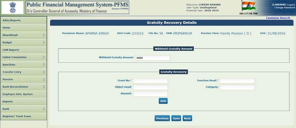 Pensioner Gratuity Recovery Details User can view the recovery details on this Form if exist in a case of any Pensioner.