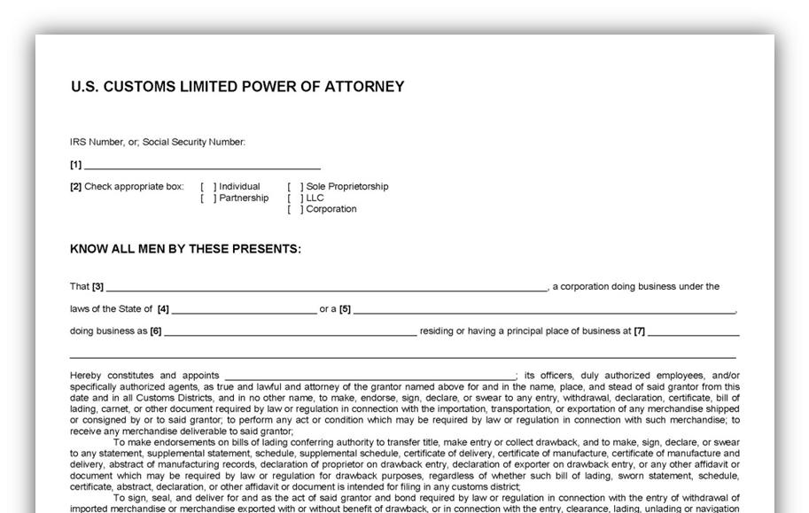 Instructions U.S. CUSTOMS LIMITED POWER OF ATTORNEY How to Properly Complete a U.S. Customs Limited Power of Attorney 1.