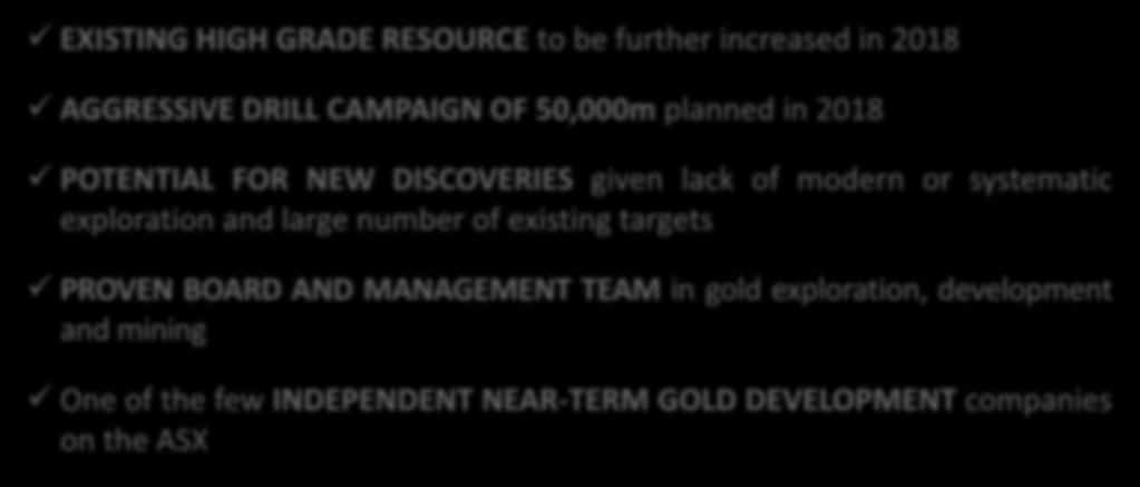 development and mining One of the few INDEPENDENT NEAR-TERM GOLD DEVELOPMENT