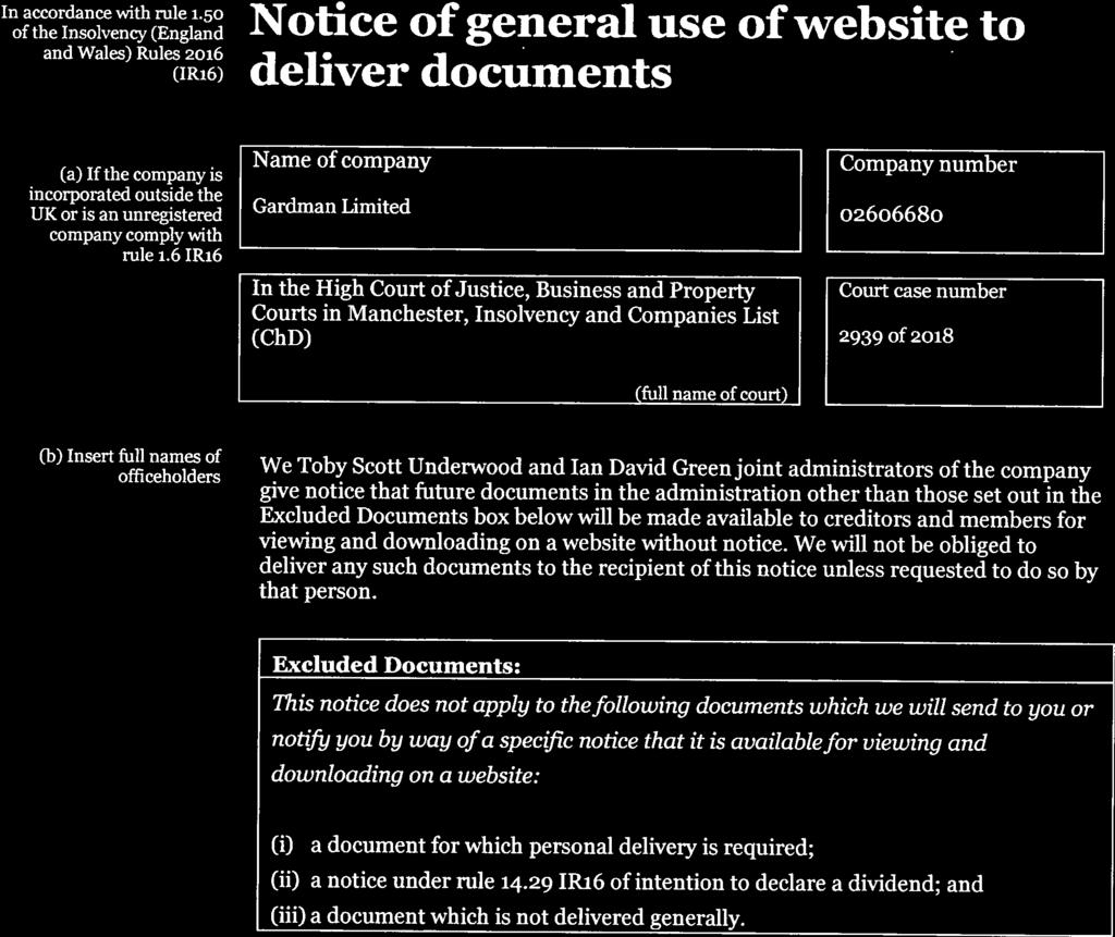 writing and Wales) Rules 2016. Notice of general use of website to (IRi6) deliver documents (a) If the company is incorporated outside the UK or is an tinregistered company comply with nile i.
