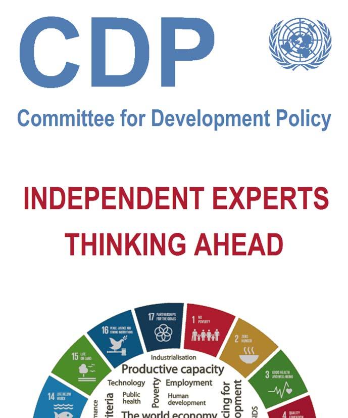 CDP work on LDCs Reviews triennially the list of LDCs Recommends countries for inclusion and graduation EGM on 1 2 February 2018 confirmed data and