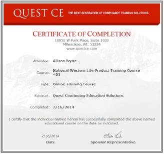 Congratulations! The National Western Life Product Specific Training requirement is complete! National Western will receive notification of course completion from Quest.