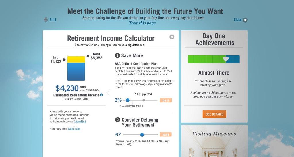 Retirement income calculator Participants using the Retirement Income Calculator should consider other assets, income and investments (e.g. equity in a home, Social Security benefits, individual retirement plan investments, etc.
