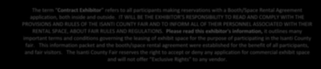 Please read this exhibitor's information, it outlines many important terms and conditions governing the leasing of exhibit space for the purpose of